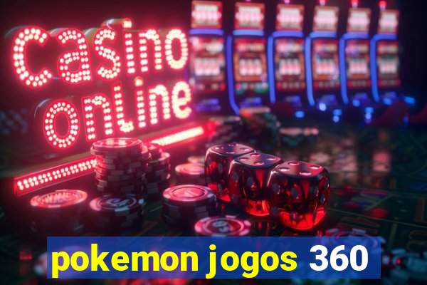 pokemon jogos 360